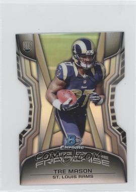 2014 Bowman Chrome - Future of the Franchise Die-Cut Minis #FF-TM - Tre Mason