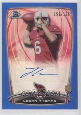 2014 Bowman Chrome - Rookie Refractor Autographs - Blue Refractor #RCRA-LT - Logan Thomas /199