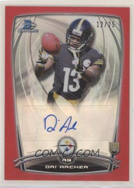 2014 Bowman Chrome - Rookie Refractor Autographs - Red Refractor #RCRA-DAR - Dri Archer /25