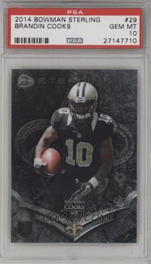 2014 Bowman Sterling - [Base] #29 - Brandin Cooks  [PSA 10 GEM MT]