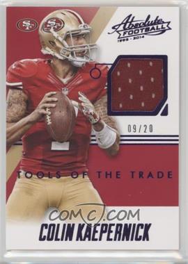 2014 Panini Absolute - Tools of the Trade - Anniversary #TT-CK - Colin Kaepernick /20