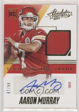 2014 Panini Absolute - Tools of the Trade Rookie Signatures #TTRS-AM - Aaron Murray /99