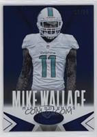 Mike Wallace #/99