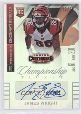 2014 Panini Contenders - [Base] - Championship Ticket #194.1 - James Wright (Looking Forward) /99