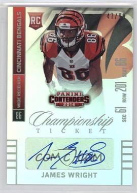 2014 Panini Contenders - [Base] - Championship Ticket #194.1 - James Wright (Looking Forward) /99