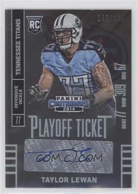 2014 Panini Contenders - [Base] - Playoff Ticket #177.1 - Taylor Lewan (Seat Row Sec) /199