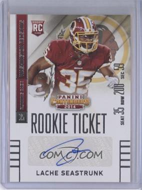 2014 Panini Contenders - [Base] #152.2 - Lache Seastrunk /100