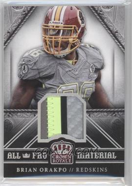 2014 Panini Crown Royale - All Pro Materials - Prime #19 - Brian Orakpo /99