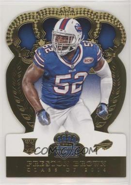 2014 Panini Crown Royale - [Base] - Gold #129 - Rookie Class of 2014 - Preston Brown /99