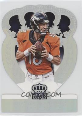 2014 Panini Crown Royale - [Base] - Silver Holofoil #23 - Peyton Manning /199