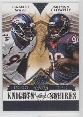 2014 Panini Crown Royale - Knights and Squires #KS8 - DeMarcus Ware, Jadeveon Clowney