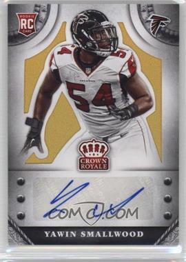 2014 Panini Crown Royale - Rookie Signatures - Gold #S-YS - Yawin Smallwood /49