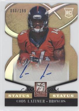 2014 Panini Elite - [Base] - Status Gold Die-Cut #122 - Rookie - Cody Latimer /199