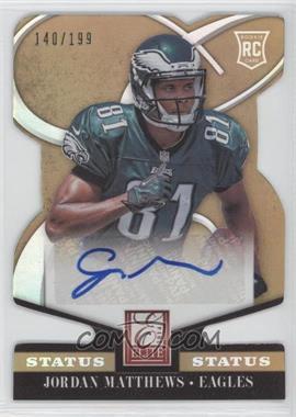 2014 Panini Elite - [Base] - Status Gold Die-Cut #152 - Rookie - Jordan Matthews /199