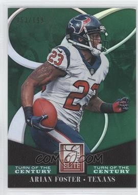 2014 Panini Elite - [Base] - Turn of the Century #40 - Arian Foster /199