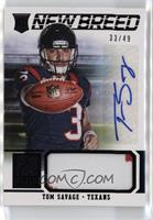 Tom Savage #/49