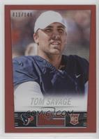 Tom Savage #/149
