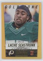 Lache Seastrunk #/50