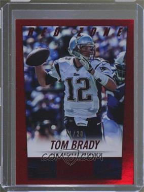 2014 Panini Hot Rookies - [Base] - Red Zone #128 - Tom Brady /20 [Noted]