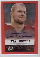 Trent Murphy #/75