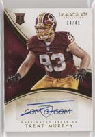 Rookie Autographs - Trent Murphy #/49