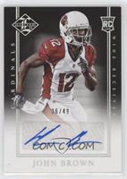 Rookie Signatures - John Brown #/49