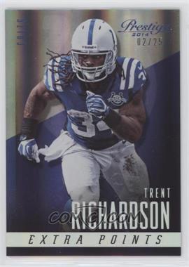 2014 Panini Prestige - [Base] - Extra Points Holo Silver #63 - Trent Richardson /25