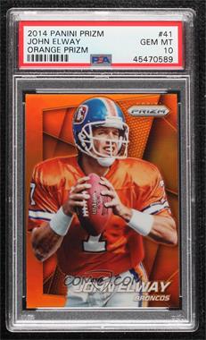 2014 Panini Prizm - [Base] - Orange Prizm #41 - John Elway [PSA 10 GEM MT]