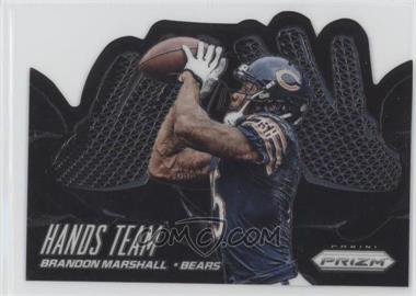 2014 Panini Prizm - Hands Team #HT15 - Brandon Marshall