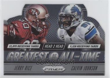 2014 Panini Prizm - Head to Head Greatest of All-Time #GOAT6 - Calvin Johnson, Jerry Rice