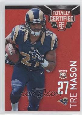 2014 Panini Totally Certified - [Base] - Mirror Platinum Red #196 - Tre Mason /25