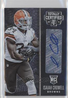 2014 Panini Totally Certified - [Base] - Rookie Signatures #116 - Isaiah Crowell