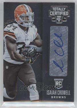 2014 Panini Totally Certified - [Base] - Rookie Signatures #116 - Isaiah Crowell