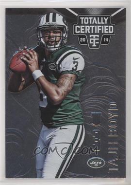 2014 Panini Totally Certified - [Base] #189 - Tajh Boyd