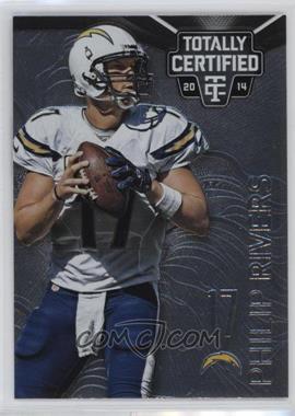 2014 Panini Totally Certified - [Base] #77 - Philip Rivers