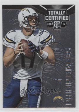 2014 Panini Totally Certified - [Base] #77 - Philip Rivers