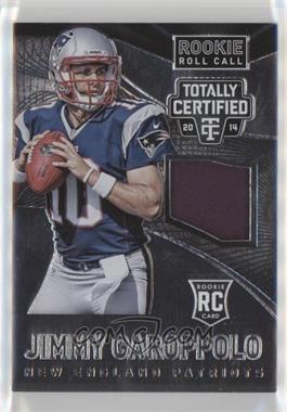 2014 Panini Totally Certified - Rookie Roll Call Jersey #RRC-JG - Jimmy Garoppolo