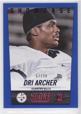 2014 Score - [Base] - Showcase #367 - Dri Archer /99