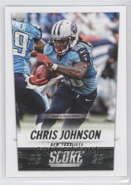 2014 Score - [Base] #221 - Chris Johnson