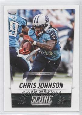 2014 Score - [Base] #221 - Chris Johnson