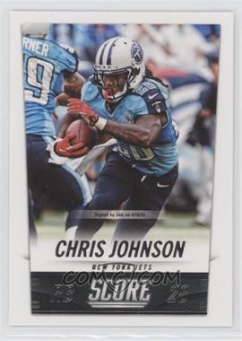 2014 Score - [Base] #221 - Chris Johnson