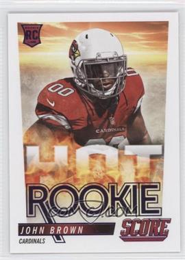 2014 Score - Retail Hot Rookies #HR47 - John Brown