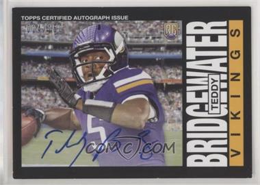 2014 Topps - 1985 Design Autographs #337 - Teddy Bridgewater /150