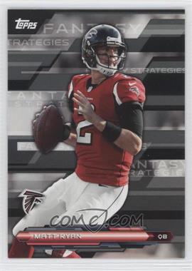 2014 Topps - Fantasy Strategies #FFS-MR - Matt Ryan