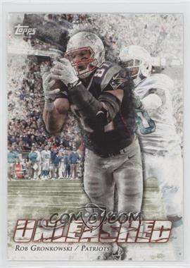 2014 Topps - Greatness Unleashed #GU-RGR - Rob Gronkowski