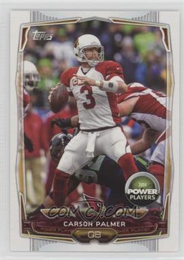 2014 Topps - Power Players #PP-54 - Carson Palmer