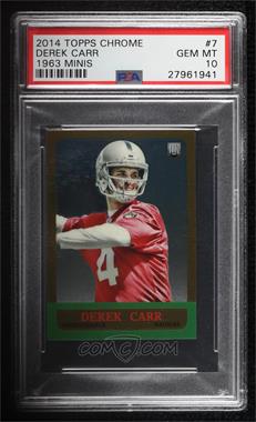 2014 Topps Chrome - 1963 Design Minis #7 - Derek Carr [PSA 10 GEM MT]