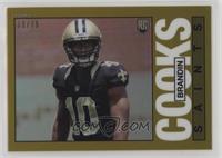 Brandin Cooks [EX to NM] #/75