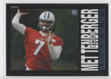 2014 Topps Chrome - 1985 Design #40 - Zach Mettenberger