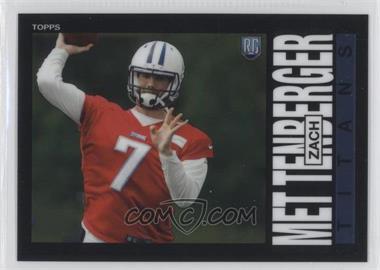 2014 Topps Chrome - 1985 Design #40 - Zach Mettenberger